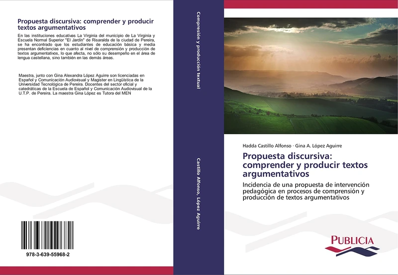 Propuesta discursiva: comprender y producir textos argumentativos: Incidencia de una propuesta de intervención pedagógica en procesos de comprensión y producción de textos argumentativos - Image 1