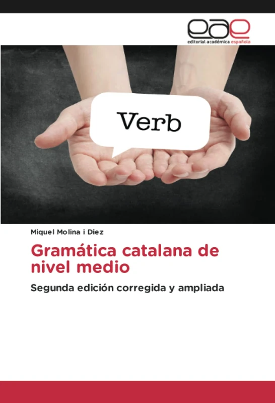 Gramática catalana de nivel medio: Segunda edición corregida y ampliada