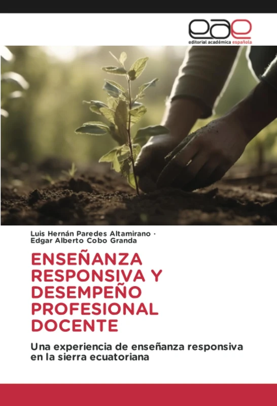 ENSEÑANZA RESPONSIVA Y DESEMPEÑO PROFESIONAL DOCENTE: Una experiencia de enseñanza responsiva en la sierra ecuatoriana - Image 1