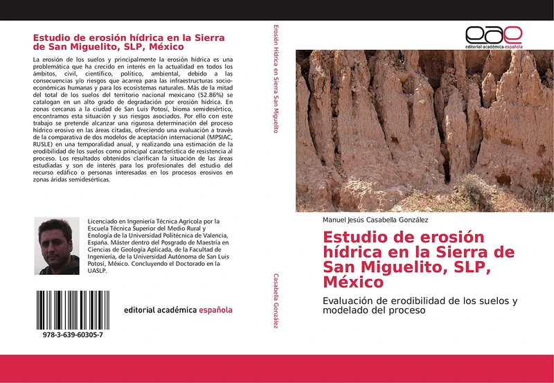 Estudio de erosión hídrica en la Sierra de San Miguelito, SLP, México: Evaluación de erodibilidad de los suelos y modelado del proceso