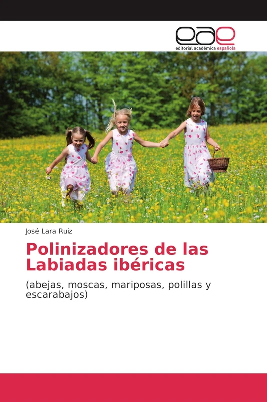 Polinizadores de las Labiadas ibéricas: (abejas, moscas, mariposas, polillas y escarabajos)