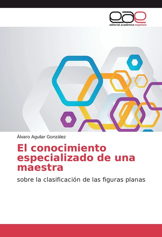 El conocimiento especializado de una maestra: sobre la clasificación de las figuras planas
