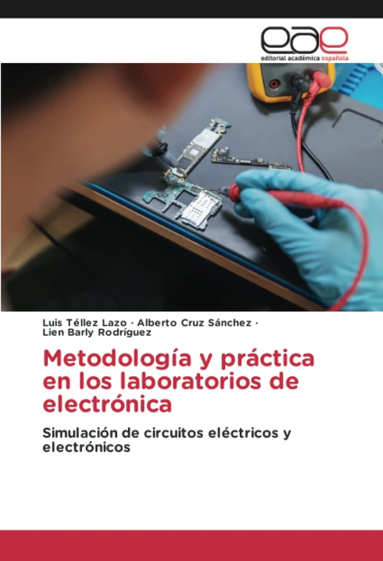 Metodología y práctica en los laboratorios de electrónica: Simulación de circuitos eléctricos y electrónicos - Image 1