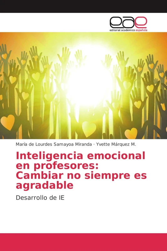 Inteligencia emocional en profesores: Cambiar no siempre es agradable: Desarrollo de IE