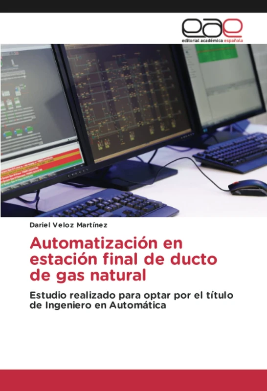 Automatización en estación final de ducto de gas natural: Estudio realizado para optar por el título de Ingeniero en Automática - Image 1