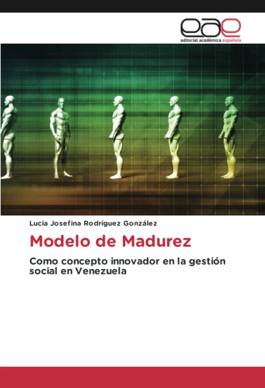 Modelo de Madurez: Como concepto innovador en la gestión social en Venezuela