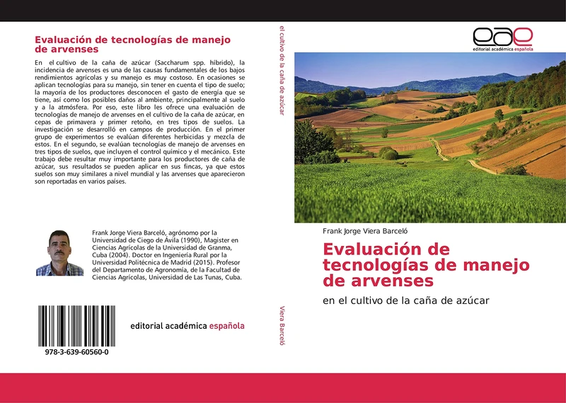 Evaluación de tecnologías de manejo de arvenses: en el cultivo de la caña de azúcar