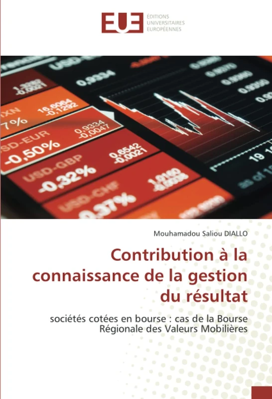 Contribution à la connaissance de la gestion du résultat: sociétés cotées en bourse : cas de la Bourse Régionale des Valeurs Mobilières
