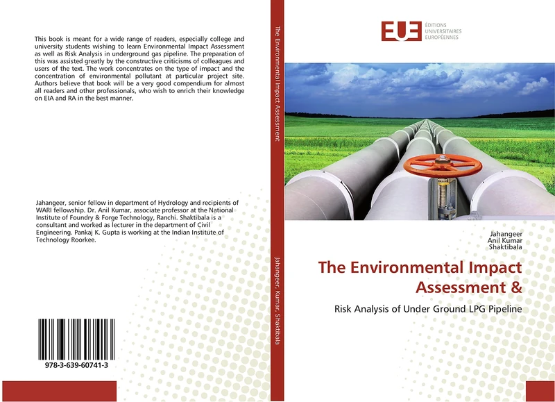 The Environmental Impact Assessment &: Risk Analysis of Under Ground LPG Pipeline