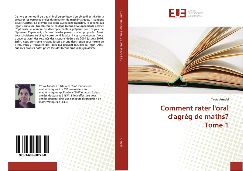Comment rater l'oral d'agrég de maths? Tome 1