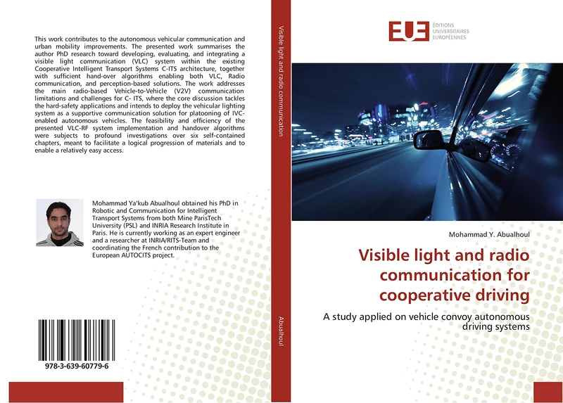 Visible light and radio communication for cooperative driving: A study applied on vehicle convoy autonomous driving systems