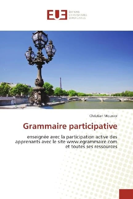 Grammaire participative: enseignée avec la participation active des apprenants avec le site www.egrammaire.com et toutes ses ressources