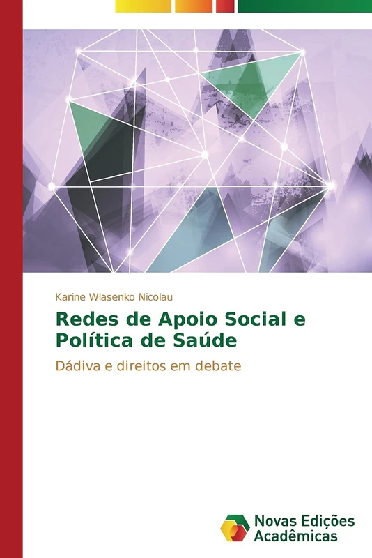 Redes de Apoio Social e Política de Saúde: Dádiva e direitos em debate