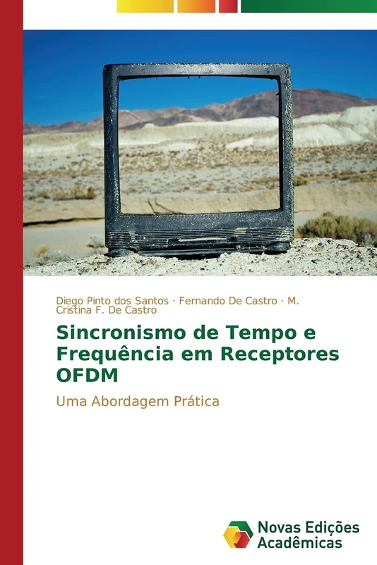 Sincronismo de tempo e frequência em Receptores OFDM: Uma abordagem prática
