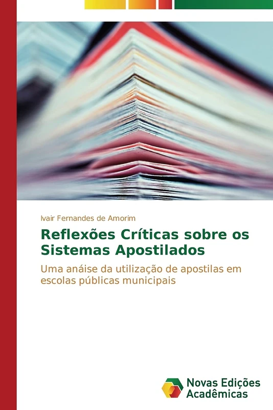 Reflexões Críticas sobre os Sistemas Apostilados: Uma anáise da utilização de apostilas em escolas públicas municipais