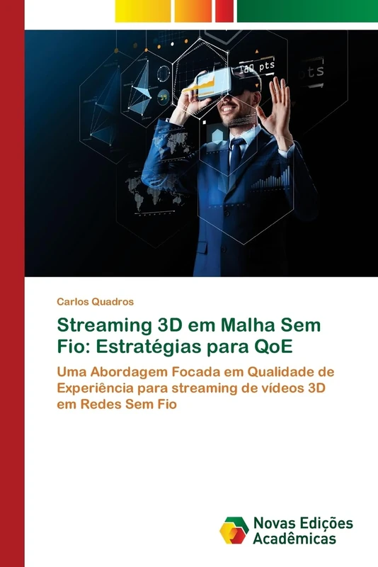 Streaming 3D em Malha Sem Fio: Estratégias para QoE: Uma Abordagem Focada em Qualidade de Experiência para streaming de vídeos 3D em Redes Sem Fio