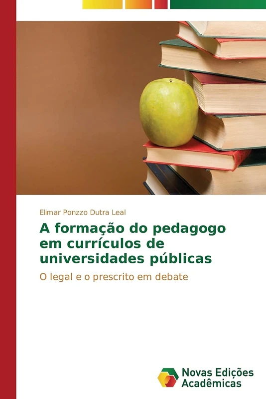 A formação do pedagogo em currículos de universidades públicas: O legal e o prescrito em debate