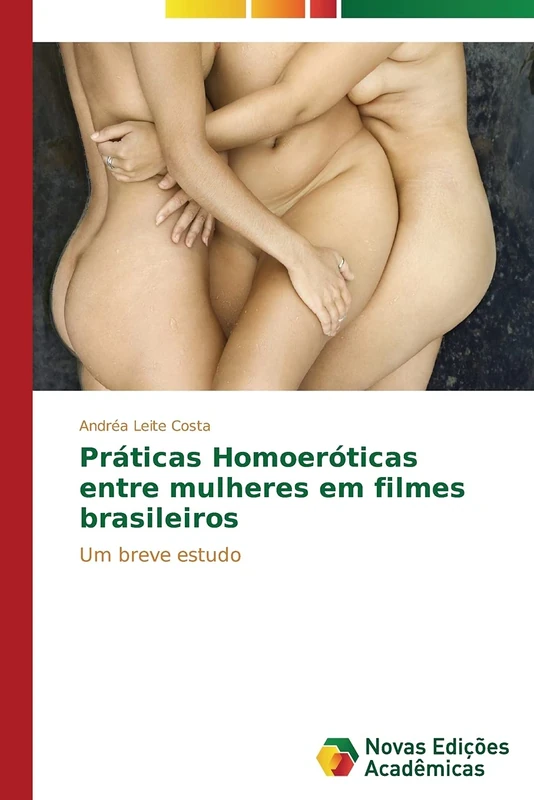 Práticas Homoeróticas entre mulheres em filmes brasileiros: Um breve estudo - Image 1