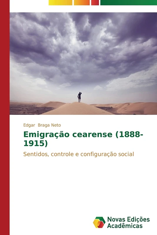 Emigração cearense (1888-1915): Sentidos, controle e configuração social