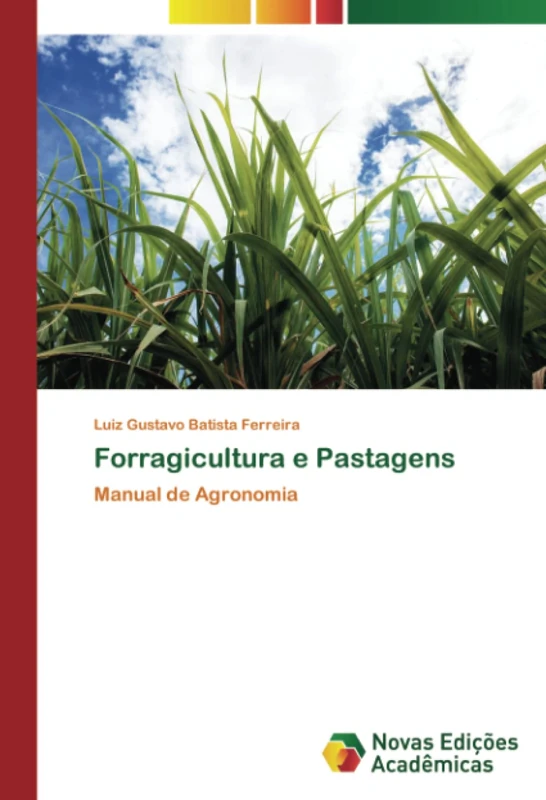 Forragicultura e Pastagens: Manual de Agronomia