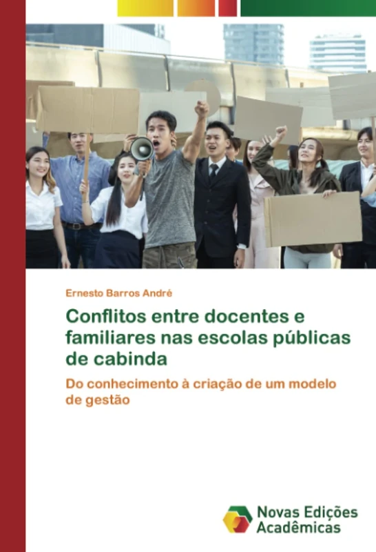 Conflitos entre docentes e familiares nas escolas públicas de cabinda: Do conhecimento à criação de um modelo de gestão