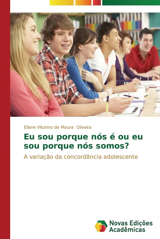 Eu sou porque nós é ou eu sou porque nós somos?: A variação da concordância adolescente