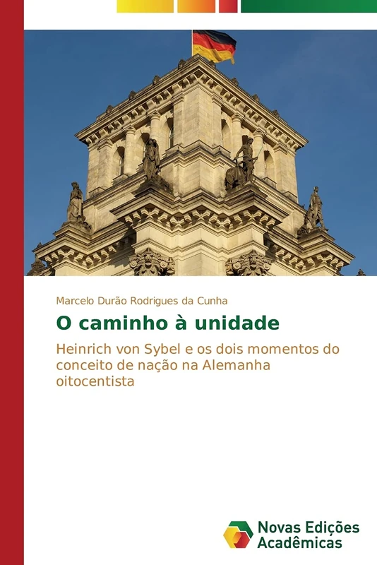 O caminho à unidade: Heinrich von Sybel e os dois momentos do conceito de nação na Alemanha oitocentista - Image 1