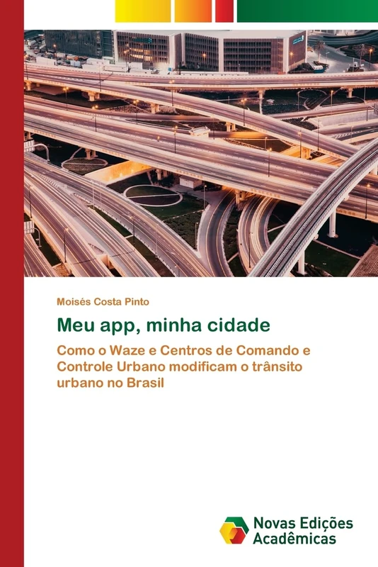 Meu app, minha cidade: Como o Waze e Centros de Comando e Controle Urbano modificam o trânsito urbano no Brasil - Image 1