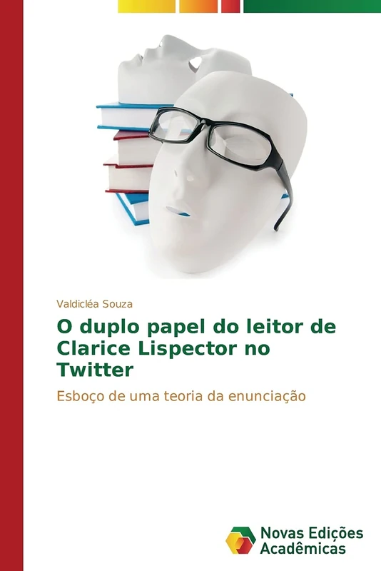 O duplo papel do leitor de Clarice Lispector no Twitter: Esboço de uma teoria da enunciação