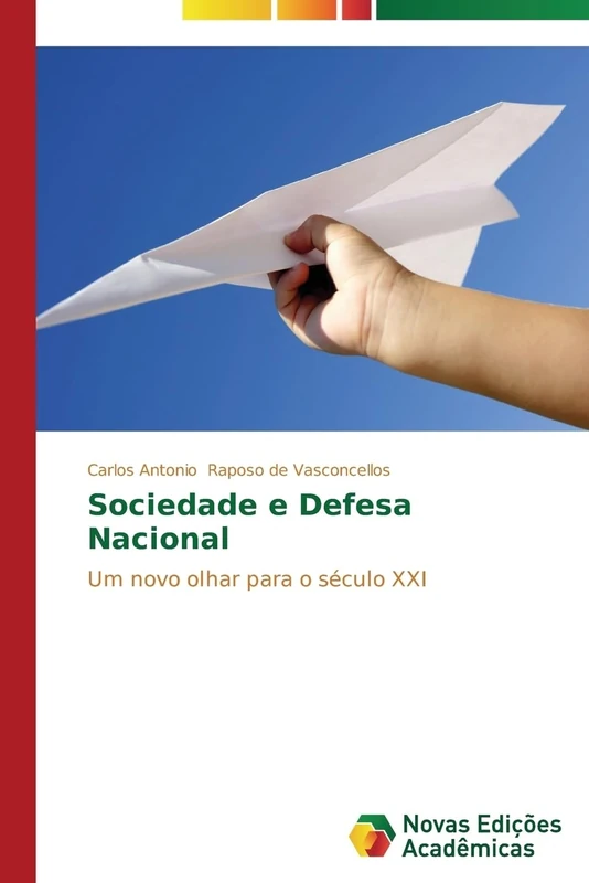 Sociedade e Defesa Nacional: Um novo olhar para o século XXI - Image 1