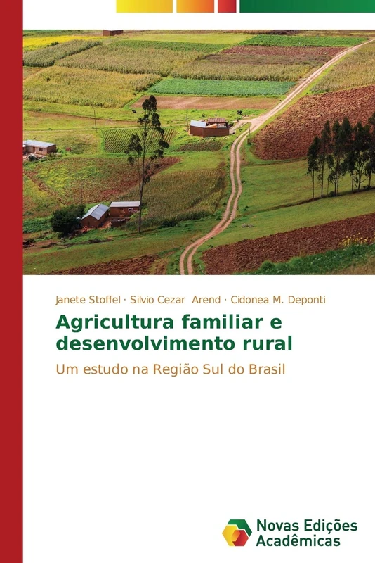 Agricultura familiar e desenvolvimento rural: Um estudo na Região Sul do Brasil