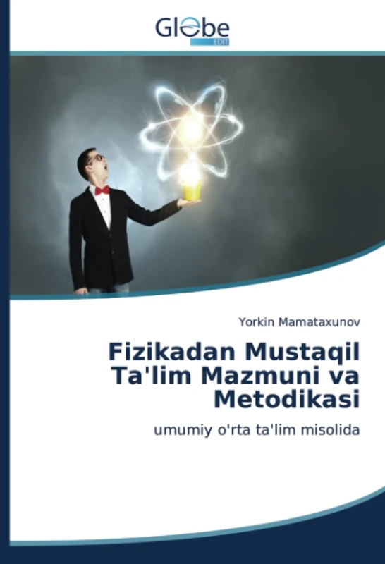 Fizikadan Mustaqil Ta'lim Mazmuni va Metodikasi: umumiy o'rta ta'lim misolida - Image 1