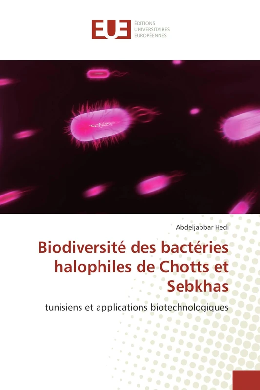 Biodiversité des bactéries halophiles de Chotts et Sebkhas: tunisiens et applications biotechnologiques - Image 1