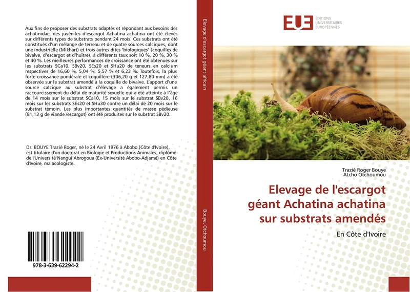 Elevage de l'escargot géant Achatina achatina sur substrats amendés: En Côte d'Ivoire