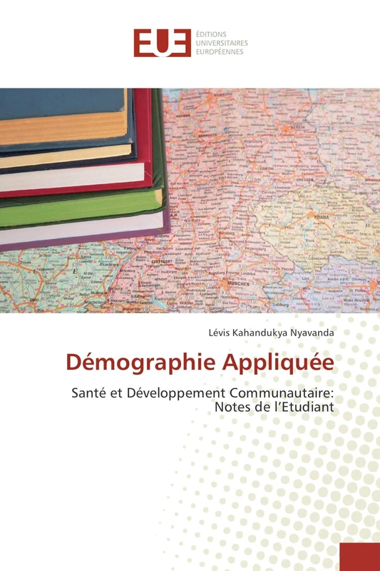 Démographie Appliquée: Santé et Développement Communautaire: Notes de l’Etudiant