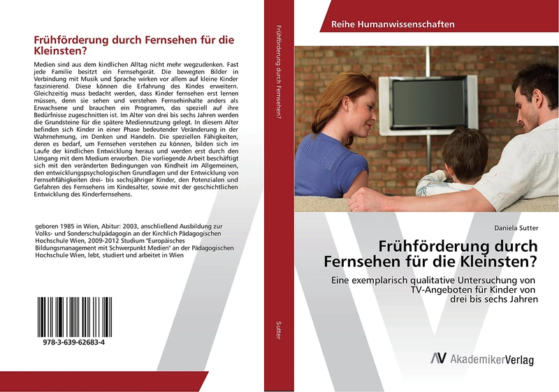 Frühförderung durch Fernsehen für die Kleinsten?: Eine exemplarisch qualitative Untersuchung von TV-Angeboten für Kinder von drei bis sechs Jahren