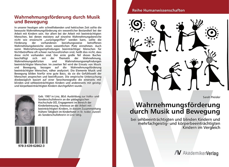 Wahrnehmungsförderung durch Musik und Bewegung: bei sehbeeinträchtigten und blinden Kindern und mehrfachgeistig- und körperbeeinträchtigten Kindern im Vergleich