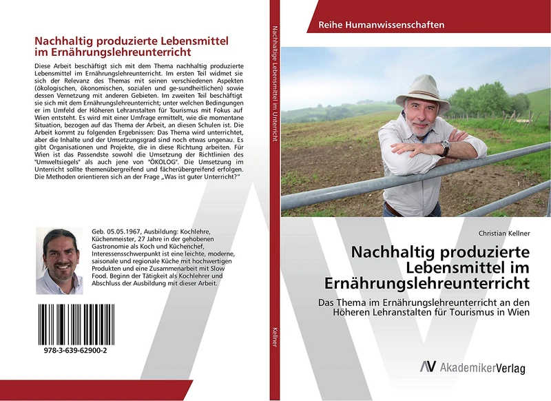 Nachhaltig produzierte Lebensmittel im Ernährungslehreunterricht: Das Thema im Ernährungslehreunterricht an den Höheren Lehranstalten für Tourismus in Wien