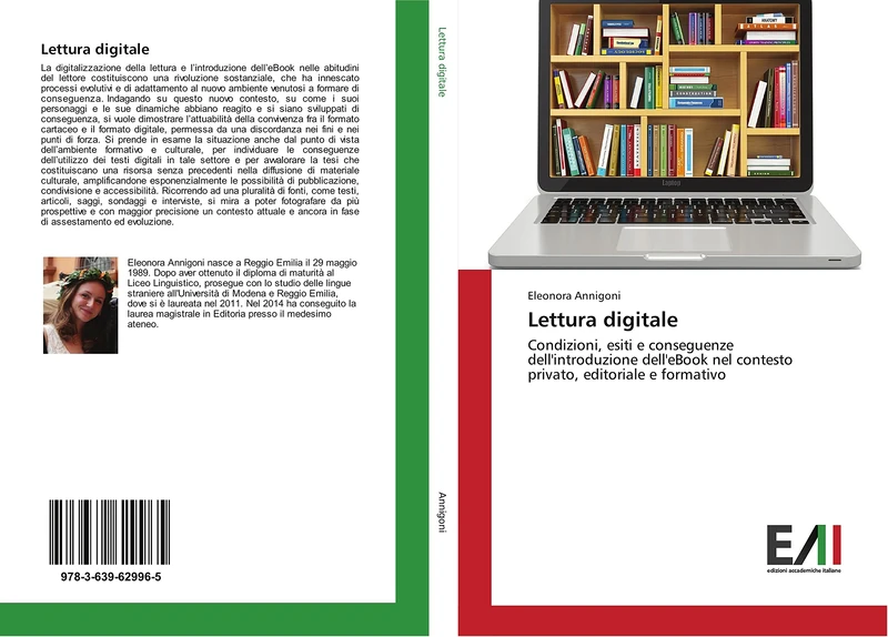 Lettura digitale: Condizioni, esiti e conseguenze dell'introduzione dell'eBook nel contesto privato, editoriale e formativo