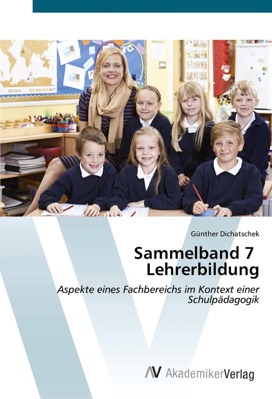 Sammelband 7 Lehrerbildung: Aspekte eines Fachbereichs im Kontext einer Schulpädagogik - Image 1