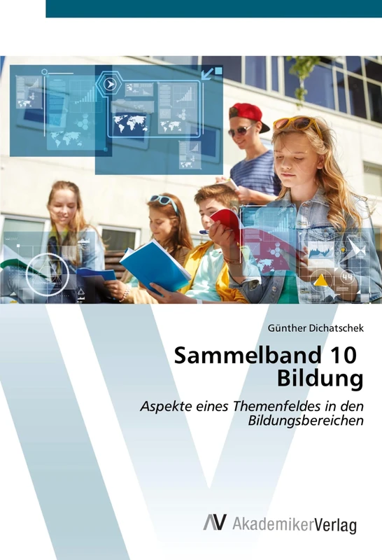 Sammelband 10 Bildung: Aspekte eines Themenfeldes in den Bildungsbereichen