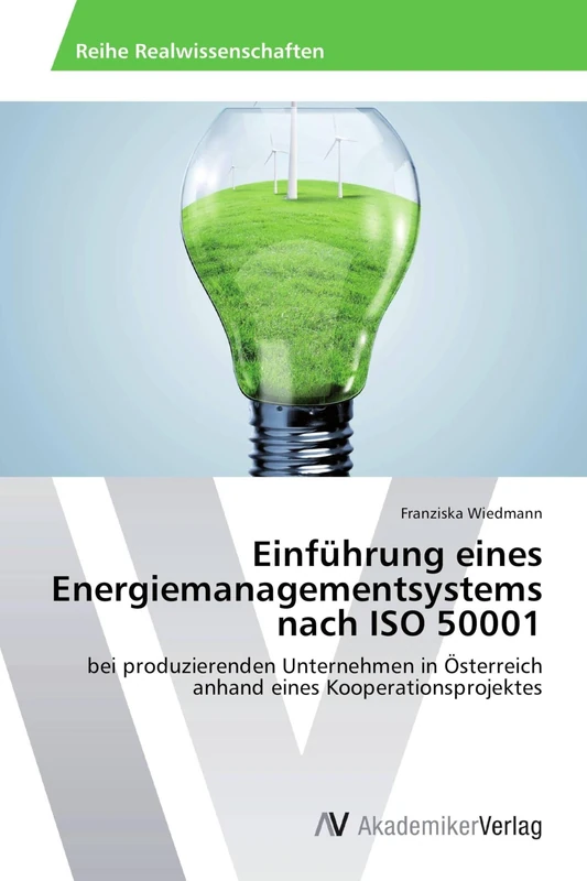 Einführung eines Energiemanagementsystems nach ISO 50001: bei produzierenden Unternehmen in Österreich anhand eines Kooperationsprojektes - Image 1
