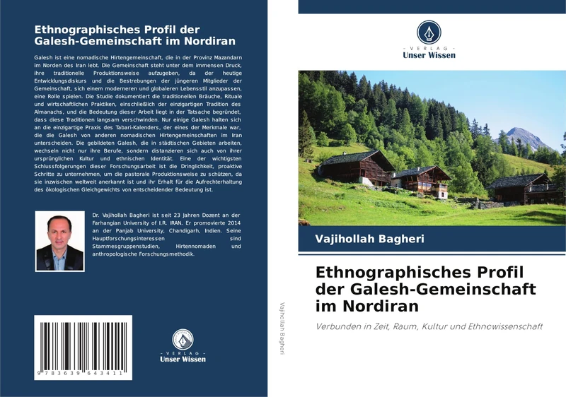 Ethnographisches Profil der Galesh-Gemeinschaft im Nordiran: Verbunden in Zeit, Raum, Kultur und Ethnowissenschaft