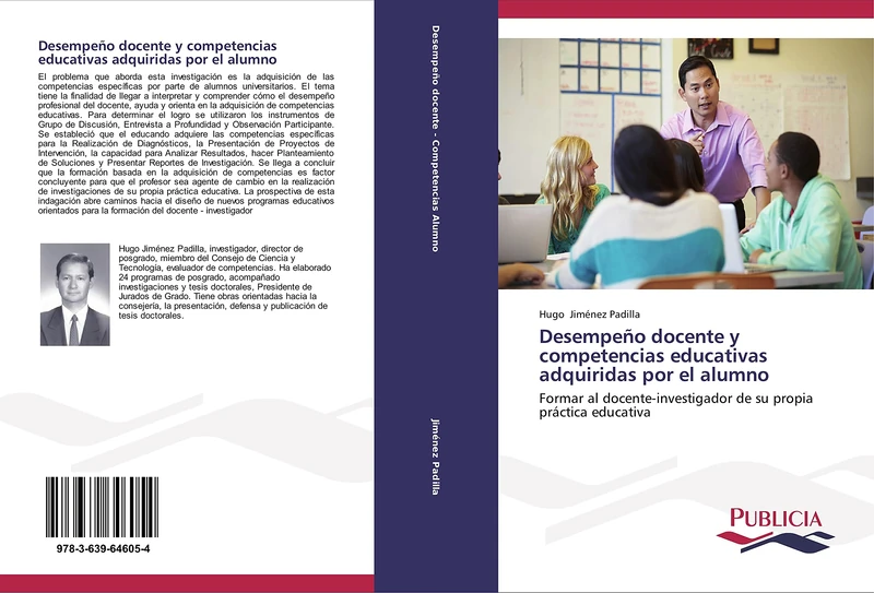 Desempeño docente y competencias educativas adquiridas por el alumno: Formar al docente-investigador de su propia práctica educativa