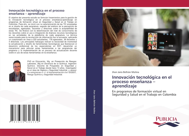 Innovación tecnológica en el proceso enseñanza - aprendizaje: En programas de formacio¿n virtual en Seguridad y Salud en el Trabajo en Colombia