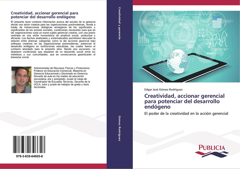 Creatividad, accionar gerencial para potenciar del desarrollo endógeno: El poder de la creatividad en la acción gerencial