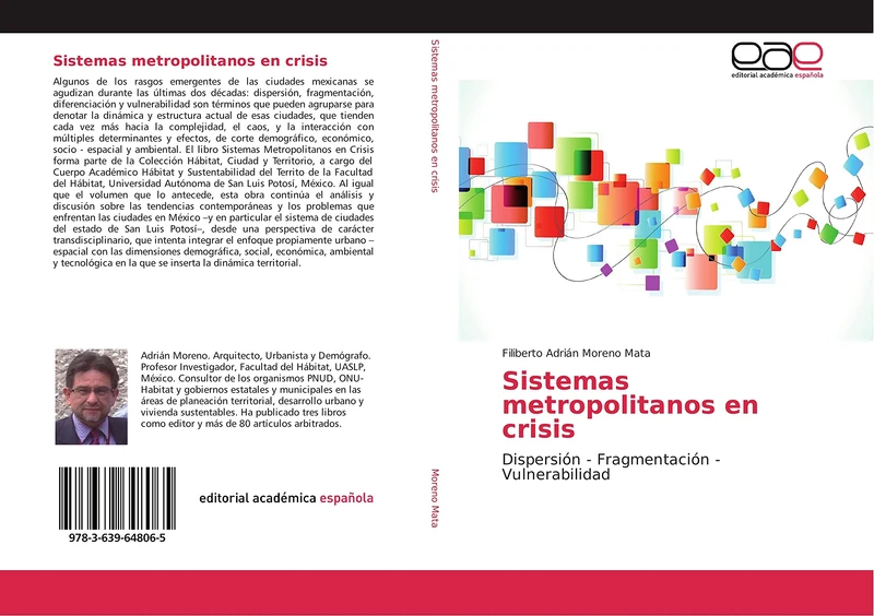 Sistemas metropolitanos en crisis: Dispersión - Fragmentación - Vulnerabilidad