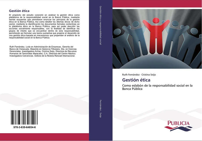Gestión ética: Como eslabón de la responsabilidad social en la Banca Pública