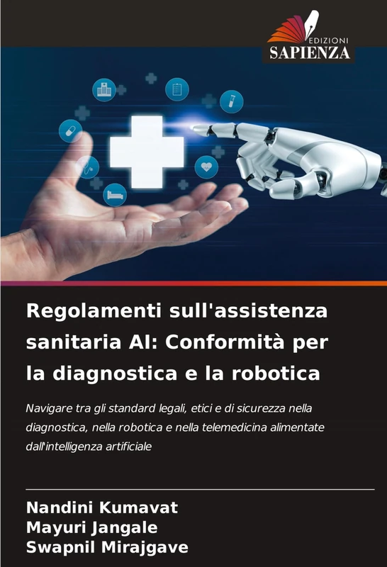 Regolamenti sull'assistenza sanitaria AI: Conformità per la diagnostica e la robotica - Image 1