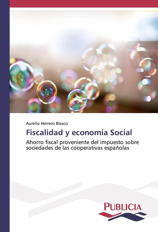 Fiscalidad y economía Social: Ahorro fiscal proveniente del impuesto sobre sociedades de las cooperativas españolas